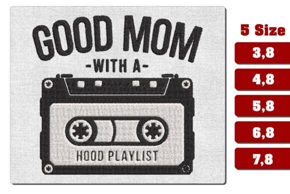 Good Mom Hood Playlist Embroidery Design